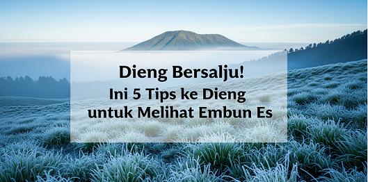 tips ke dieng